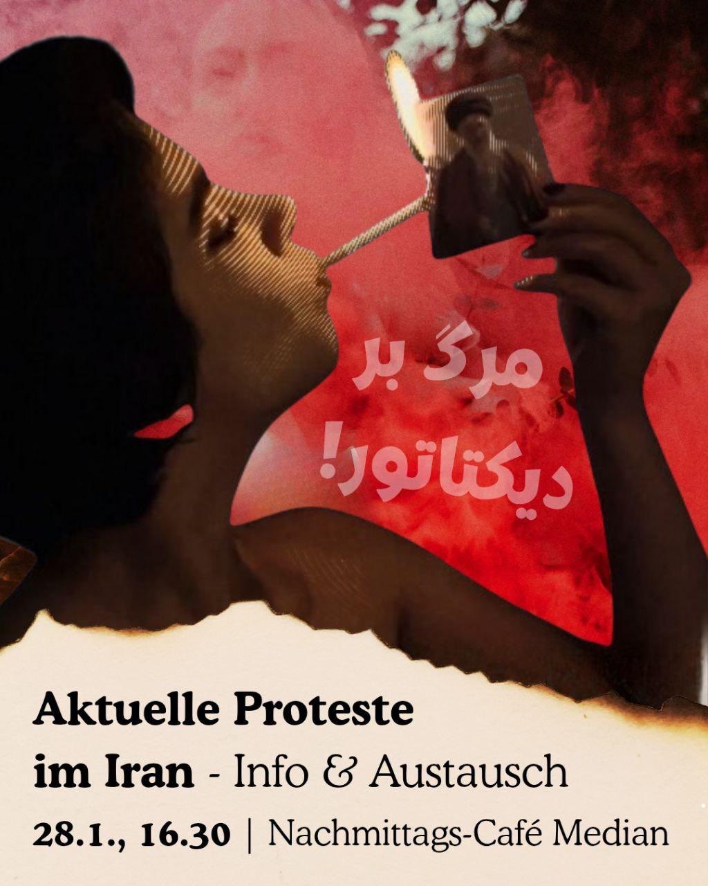 Aktuelle Proteste im Iran Info und Austausch 28.01. 16:30 Uhr beim NachmittagsCafe im Median Es ist ein Bild zu sehen wo eine weibliche Person mit einer Zigarette das Bild eines Mullahs anzündet