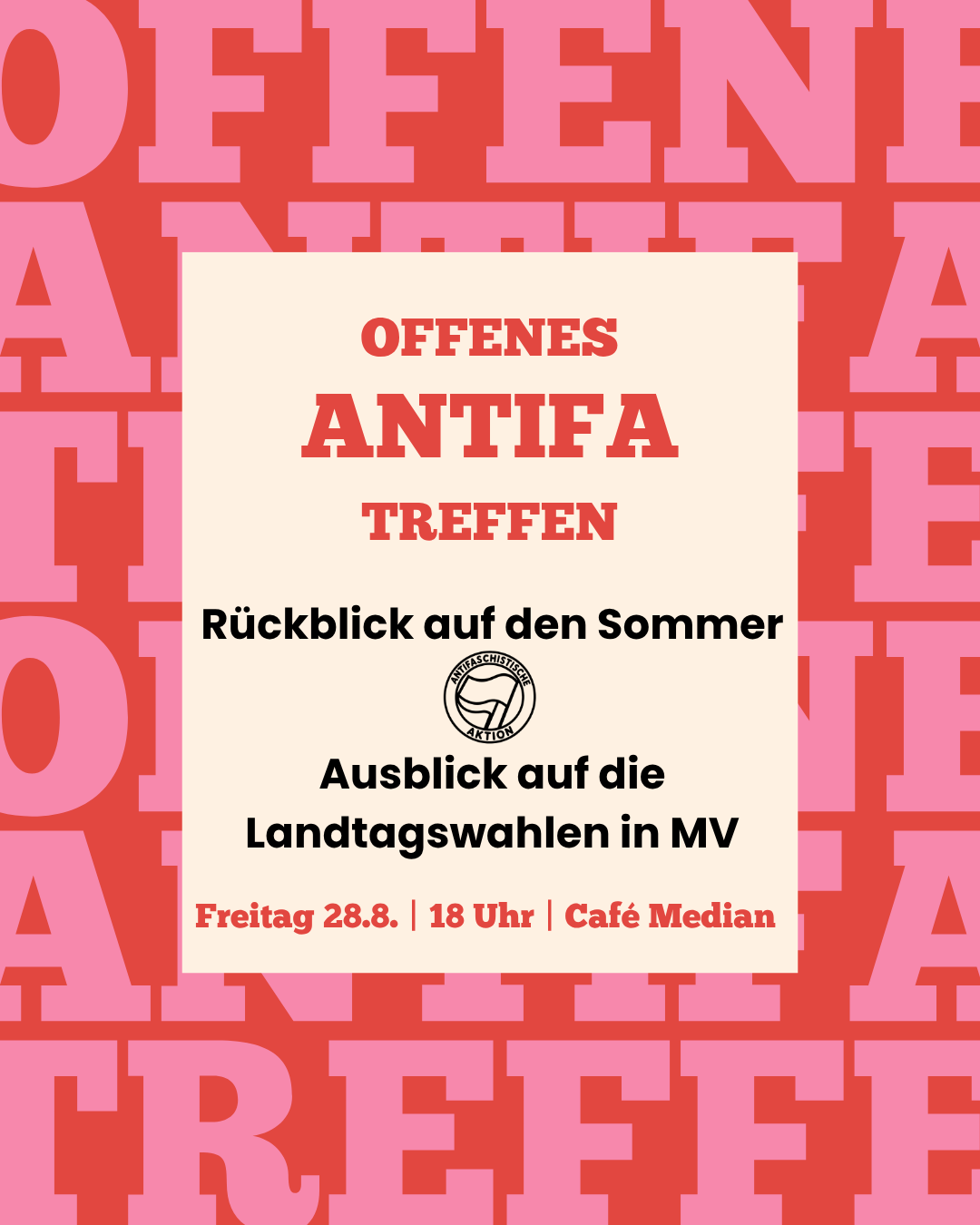 Sharepic OAT HRO Rückblick auf den Sommer Ausblick Landtagswahlen 28.08. 18 Uhr Median Im Hintergrund ist ganz of Offenes Antifa Treffen zu lesen