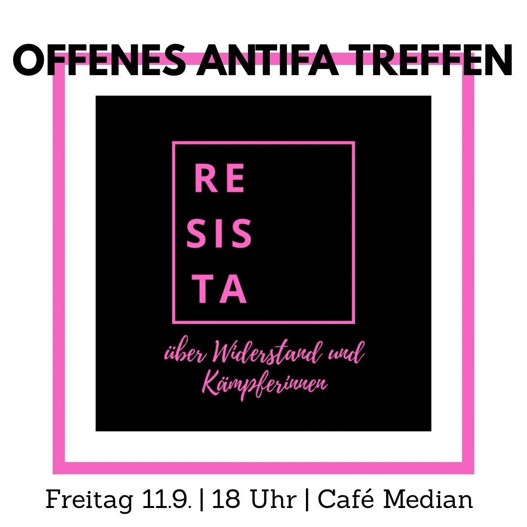 Sharepic für das Offene Antifa Treffen in der Mitte steht "Resista" in einem schwarzen Rechteck in der Mitte, darum ist ein pinker Ramen